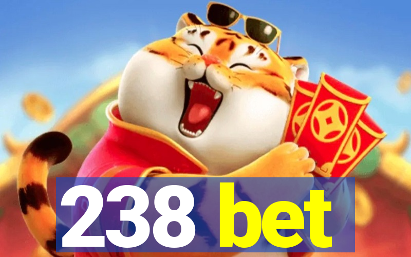 238 bet